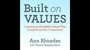 Built on Values: Creating an Enviable Culture that Outperforms the Competition Audiobook