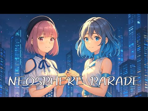NEOSPHERE PARADE の動画サムネイル