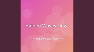 Hidden Waves Flow