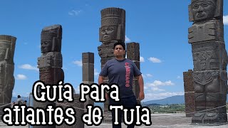 Guía turística para TULA HIDALGO Zona arqueológica.