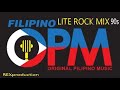 OPM LITE ROCK MIX 90s = MINAHAL KITA = IKAY MAHAL PA RIN = UMAASA LANG SAYO