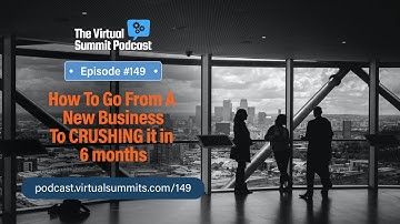 How To Go From A New Business To CRUSHING It In 6 Months
