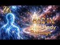 528Hz Healing Frequency – Full Body Healing, Cellular Renewal &amp; Relaxation