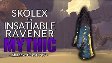 Skolex Mythic - Shadow Priest PoV - Sepulcher of the First Ones 9.2