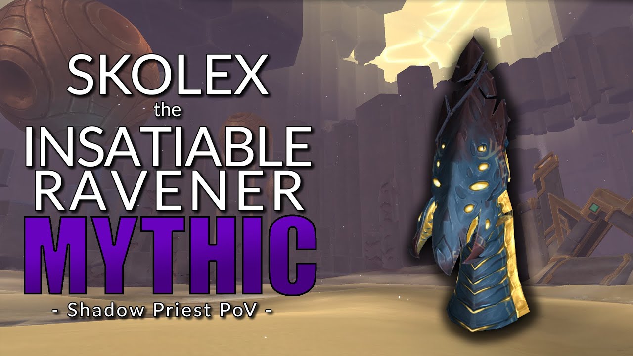 Skolex Mythic - Shadow Priest PoV - Sepulcher of the First Ones 9.2