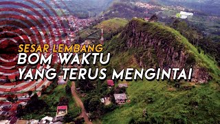 WASPADA SESAR LEMBANG TERUS BERGERAK! Ancaman Besar Patahan Lembang Terhadap Bencana di Bandung