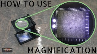 Welding inspection aid - How to use Magnification