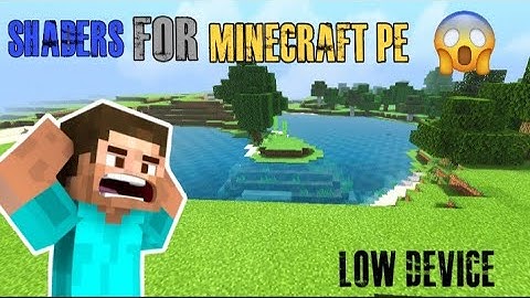 Best shaders 1.17 for minecraft pocket Edition 😯