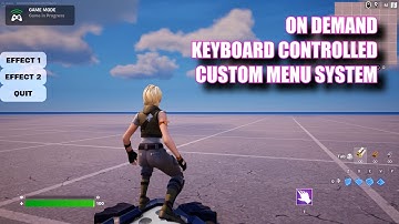 ON DEMAND KEYBOARD CONTROLLED CUSTOM MENU in Unreal Editor for Fortnite with Verse Code
