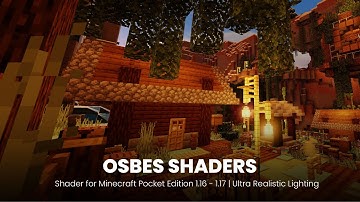 The Best Ultra Realistic Shader for Minecraft Pocket Edition 1.17+ | OSBES Shader