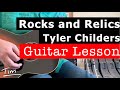 Tyler Childers Rocks and Relics Guitar Lesson, Chords, and Tutorial