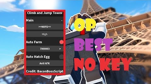 [NEW 2025] Climb and Jump Tower OP SCRIPT (AUTO FARM - HATCH - NO KEY) | *PASTEBIN*