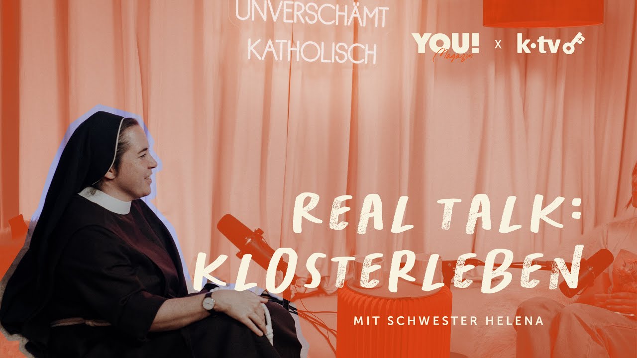 Real Talk: Klosterleben | Podcast mit Schwester Helena