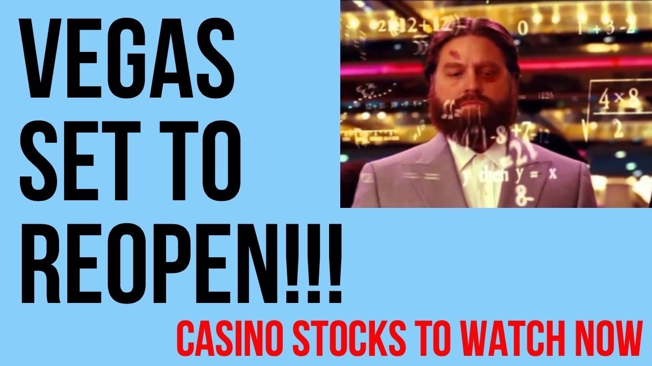 Las Vegas Casinos Reopening!! Casino Stocks To Watch NOW YouTube