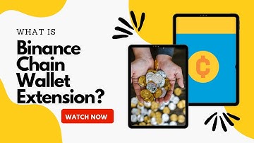 What is the Binance chain wallet extension?