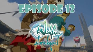 Wakfu Abridged- Episode 12