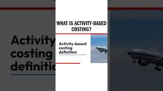 What is Activity-Based Costing?