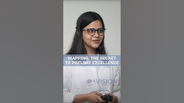 MAPPING: THE SECRET TO PRELIMS EXCELLENCE