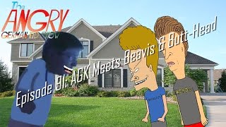 The Angry German Kid Show - Episode 91: AGK Meets Beavis & Butt-Head
