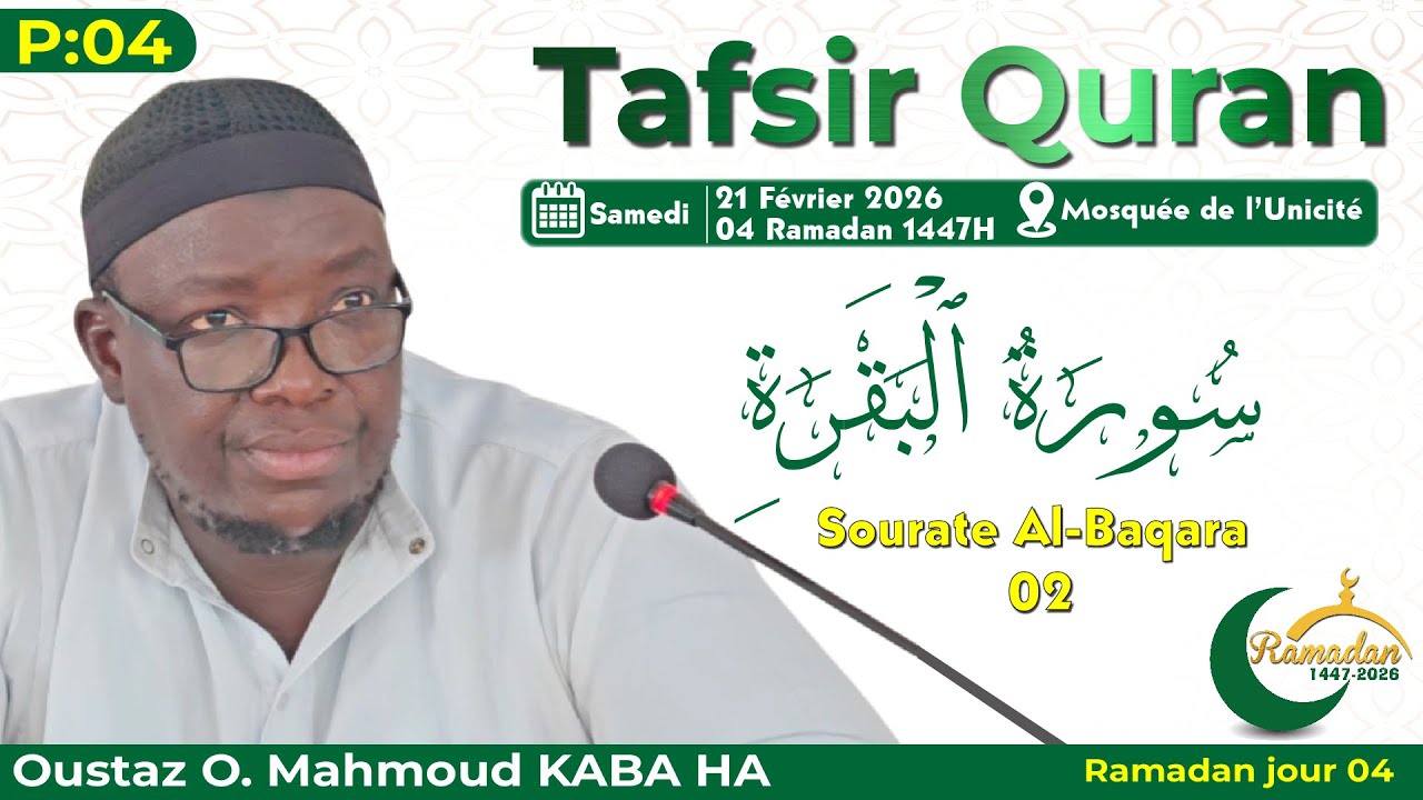  ⭕En DIRECT Tafsir Ramadan jour 04 : Sourate Al-Baqara 02 || Oustaz O. Mahmoud KABA HA 