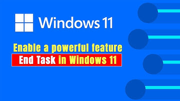 Enable a powerful feature END TASK in Windows 11