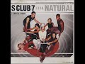 S Club 7 Natural HIGHER PITCH mp3