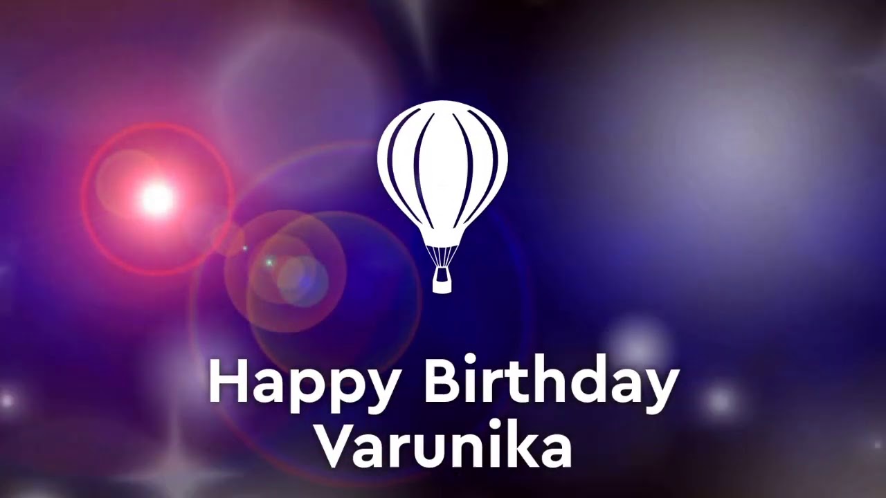 Happy birthday Varunika Birthday Greetings Whats App status