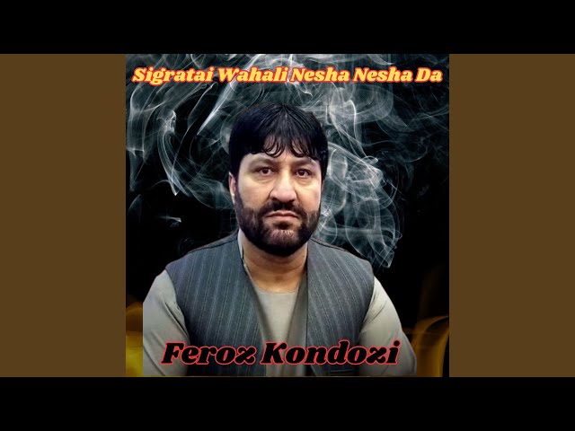Sigratai Wahali Nesha Nesha Da