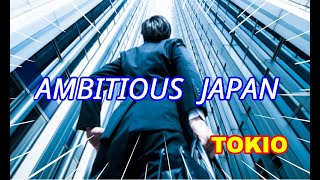 【AMBITIOUS   JAPAN】＜TOKIO＞