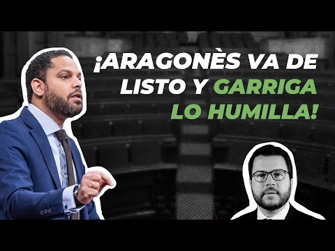 ¡ARAGONÈS va de listo y GARRIGA lo HUMILLA!