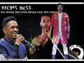 New nonstop best oromo ethiopia music 2022by  collection      mix by dj abyssinia natty