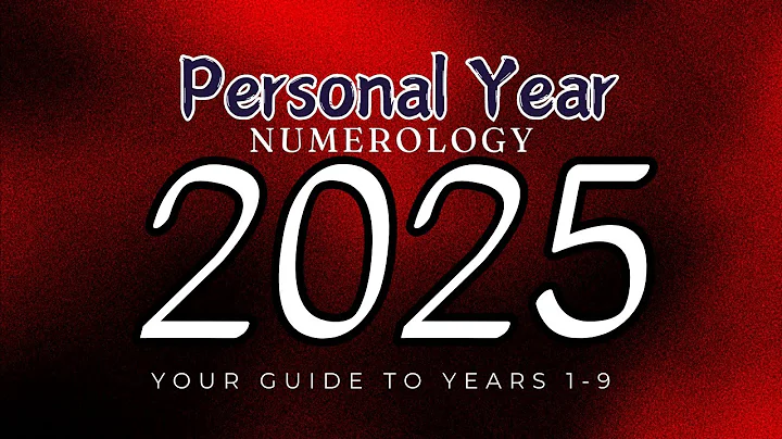 Personal Year Numerology 2025 - your guide to years 1-9