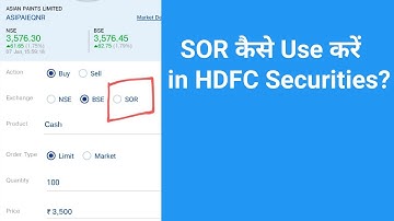 "Ontdek het geheim: leer hoe u SOR gebruikt in HDFC Securities!"