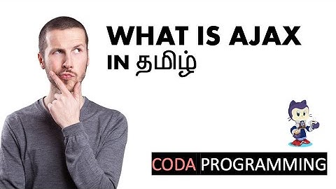 Javascript (ES6) in Tamil - 44 - AJAX - 1 - What is AJAX?
