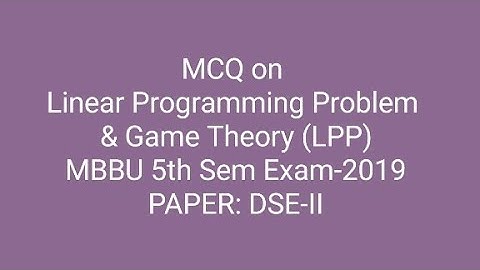 Linear Programming Problem & Game Theory objective type questions (MCQ) with Answer key, DSE-II