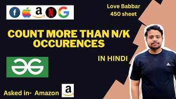 Count more than N/K occurrences | GFG | Geeks for Geeks | Hindi | Problem Solving | FAANG