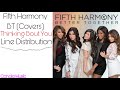 Fifth Harmony - Thinking Bout You [Frank Ocean Cover] (Line Distribution)