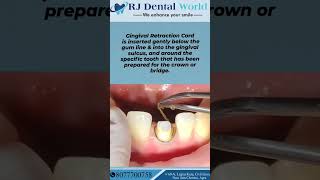 Gingival Retraction Cord Placement Of Gingival Retraction Cord Rj Dental World