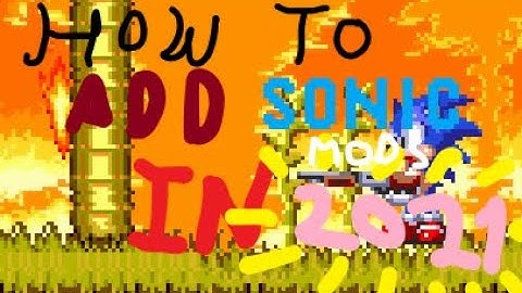 How to add Sonic 3 A.I.R Mods in 2021