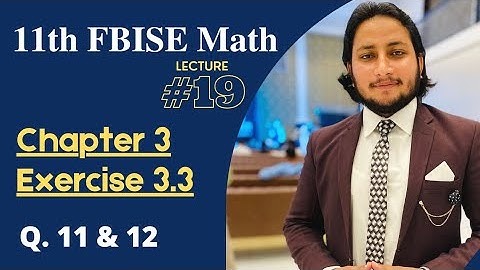 11th Class Math || Ch 3 Matrices & Determinants || Exercise 3.3 Question 11 & 12