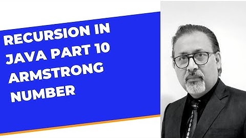Armstrong number using recursion | BE cs | B.tech | ISC class 11 and 12 | semester 2
