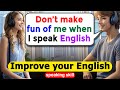 🔥Improve English Speaking Skills Everyday English Conversation Practice Tips to speak in English