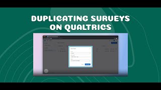 Duplicating surveys on Qualtrics