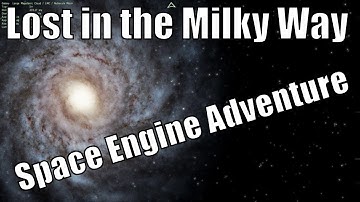 LOST IN SPACE! How to Find Earth from Outside of Milky Way - Space Engine Challenge