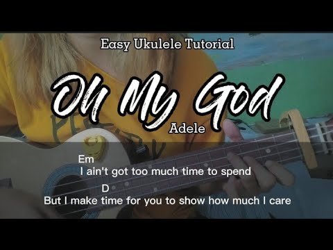 Adele - Oh My God // Easy Ukulele Tutorial (chords and lyrics play along)