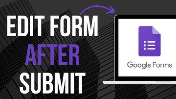 How To Edit Google Form After Submit (NEW 2024)