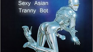 Sexy Asian Tranny Bot