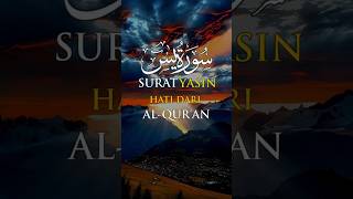 Surat Yasin Full Bacaan Merdu | Yasin Ayat 1-83 | Al-Qur’an Shorts