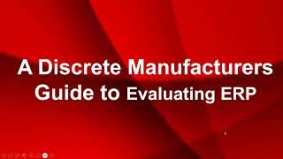 A Discrete Manufacturers Guide to Evaluating ERP