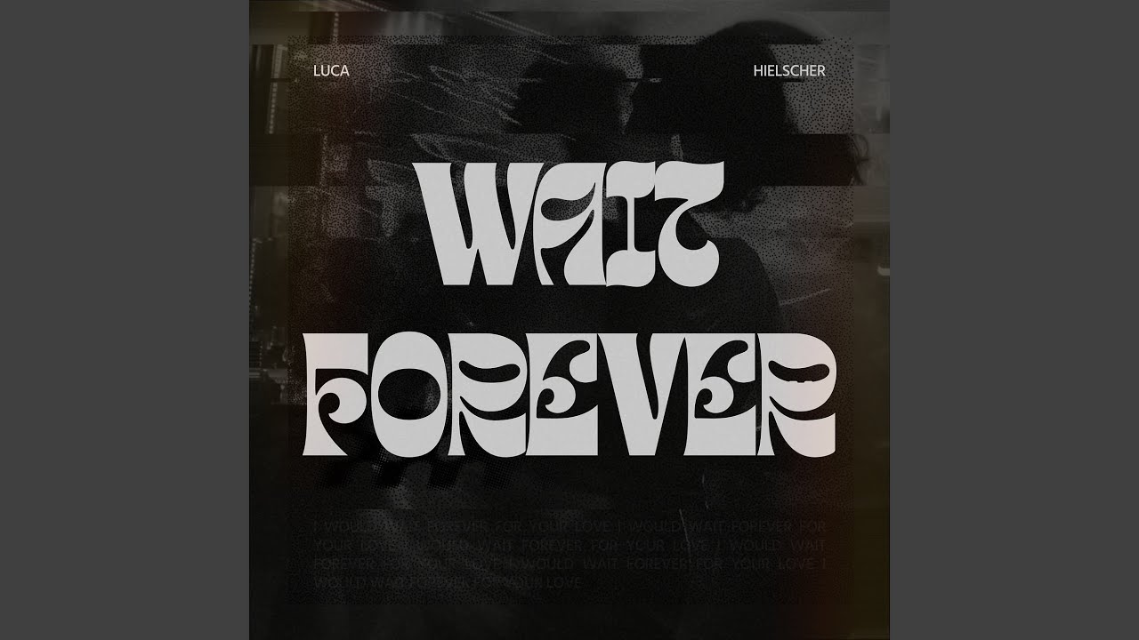 Assista a Wait Forever no YouTube Assista a Wait Forever no YouTube